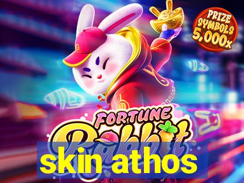 skin athos